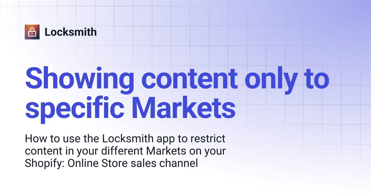 Showing content only to specific Markets | Locksmith